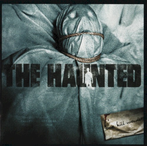 The Haunted - One Kill Wonder